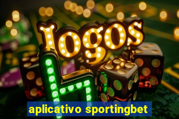 aplicativo sportingbet